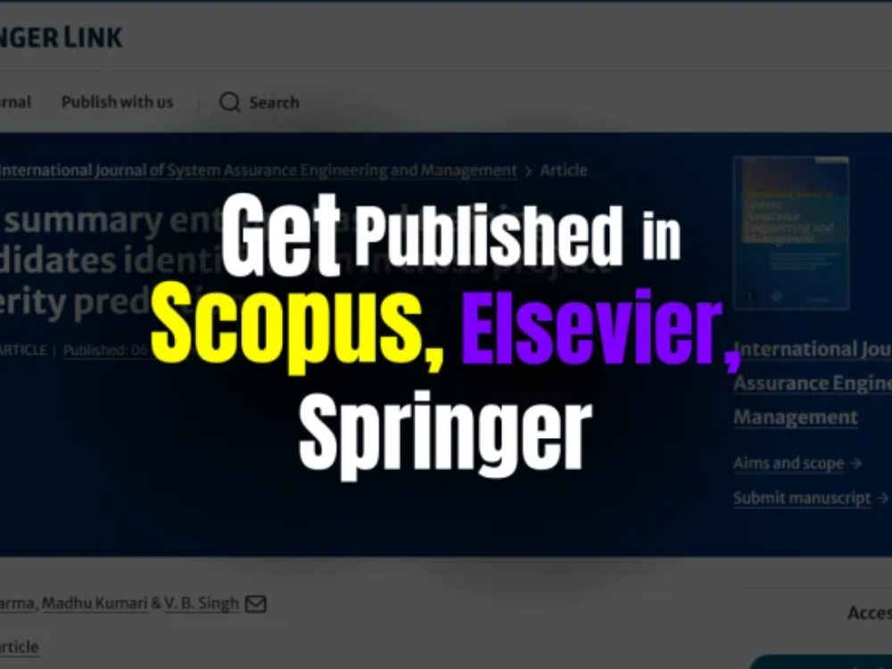 I will publish research articles in Q3/Q4 Scopus or WoS indexed peer reviewed journals (Q3/Q4)